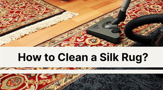 How to Clean a Silk Rug